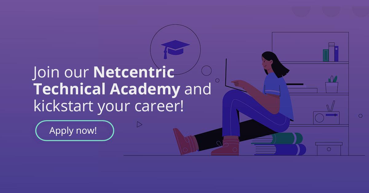 Netcentric Technical Academy