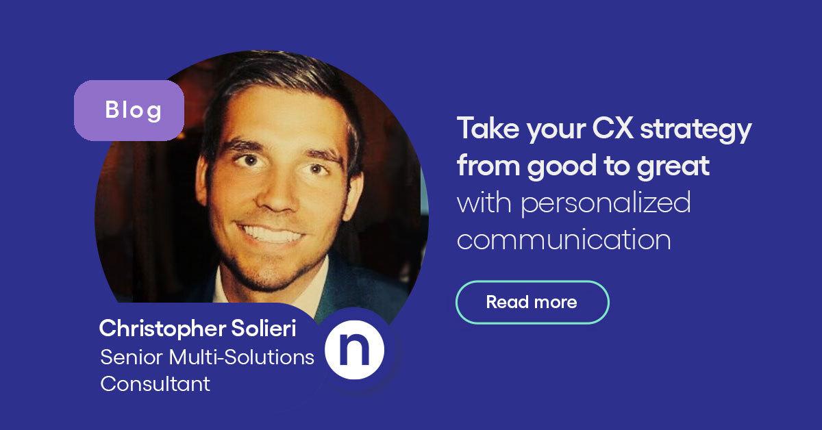 Take your CX strategy from good to great with personalized communication