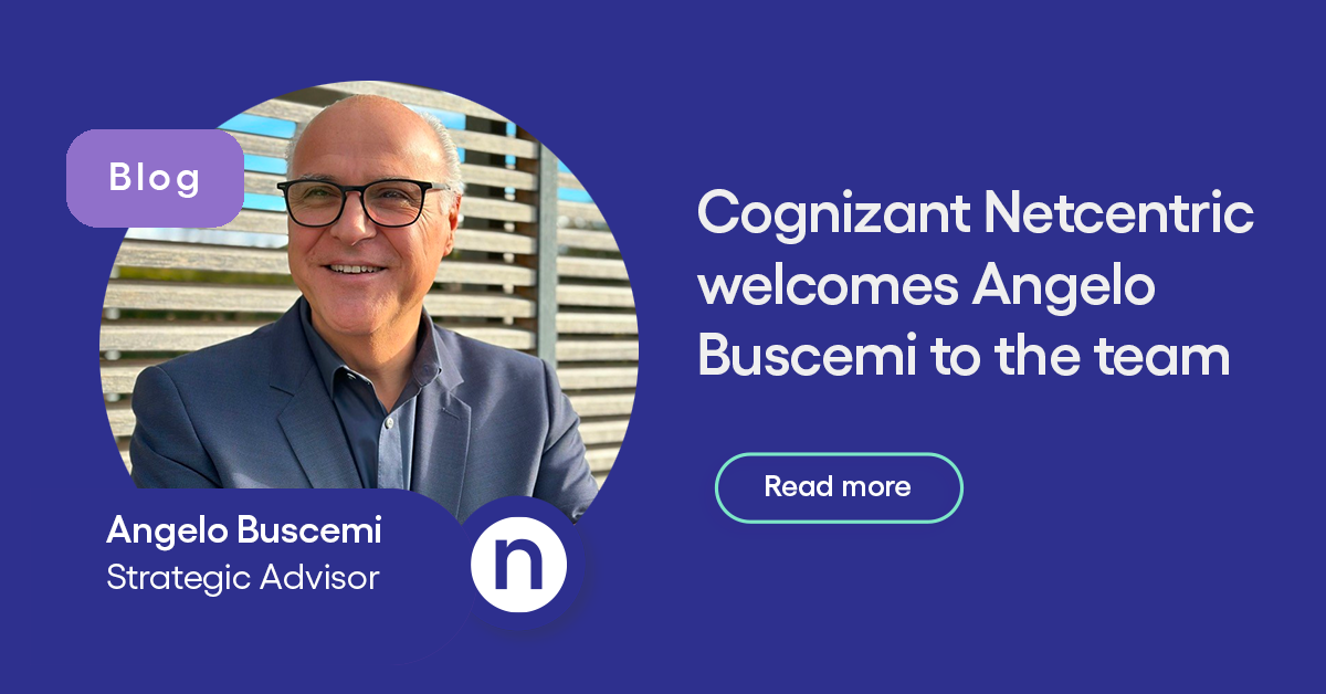 Cognizant Netcentric welcomes Angelo Buscemi to the team